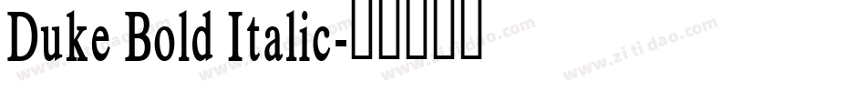 Duke Bold Italic字体转换